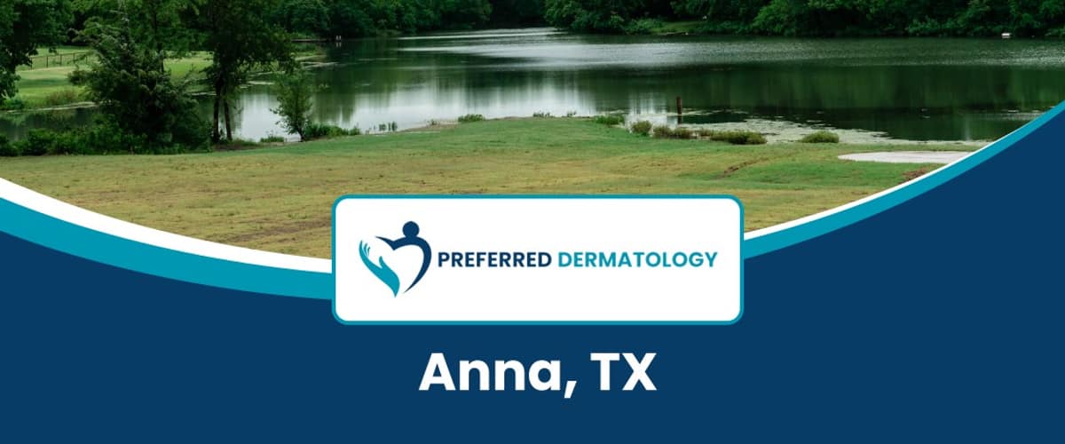Preferred Dermatology - Anna in McKinney, Texas